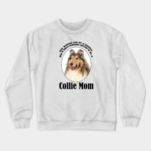 Collie Mom Crewneck Sweatshirt